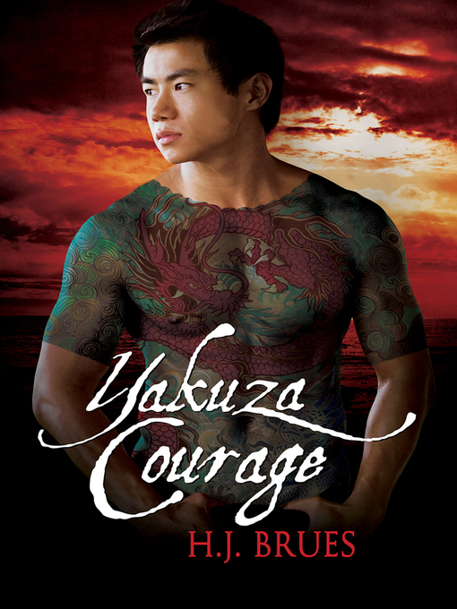 Title details for Yakuza Courage by H.J. Brues - Available